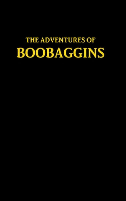 The Adventures of Boobaggins by Nicholas Calhoun