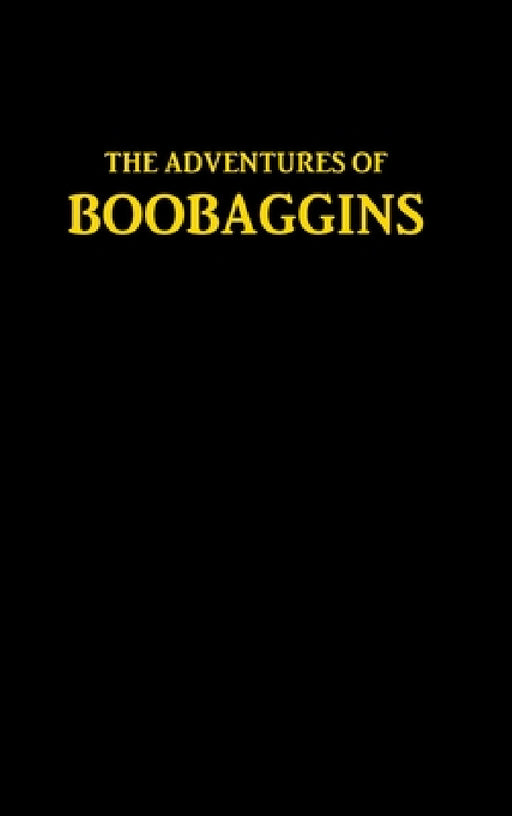 The Adventures of Boobaggins by Nicholas Calhoun