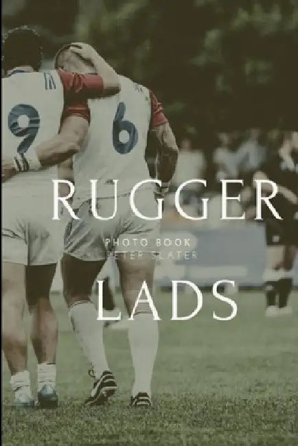 Rugger lads by Peter Slater
