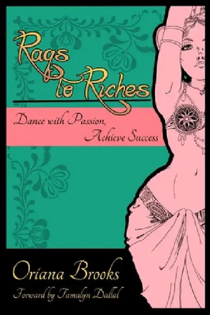 Raqs to Riches by Oriana Brooks