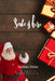 Santa is Here by Robert Orbie
