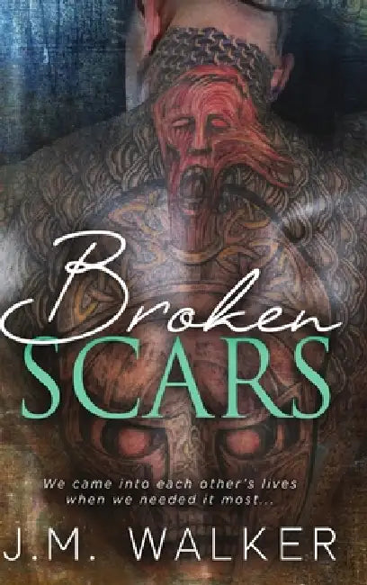 Broken Scars by J. M. Walker