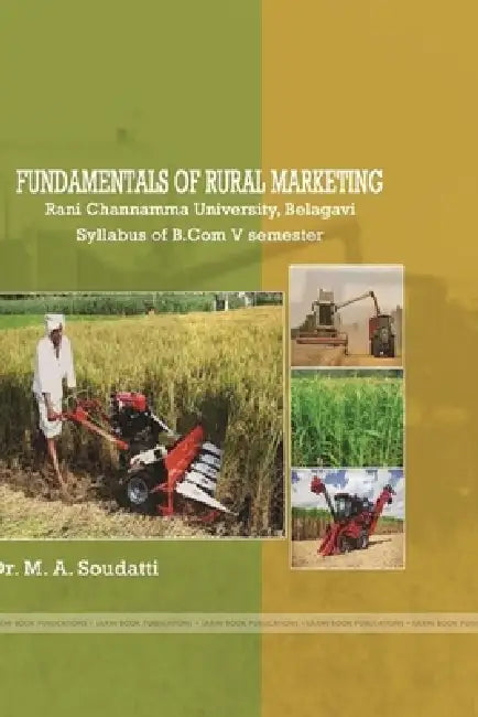Fundamentals of Rural Marketing by M. A. Soudatti