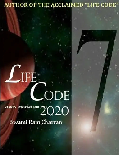 Lifecode #7 Yearly Forecast for 2020 Shiva by Swami Ram Charran