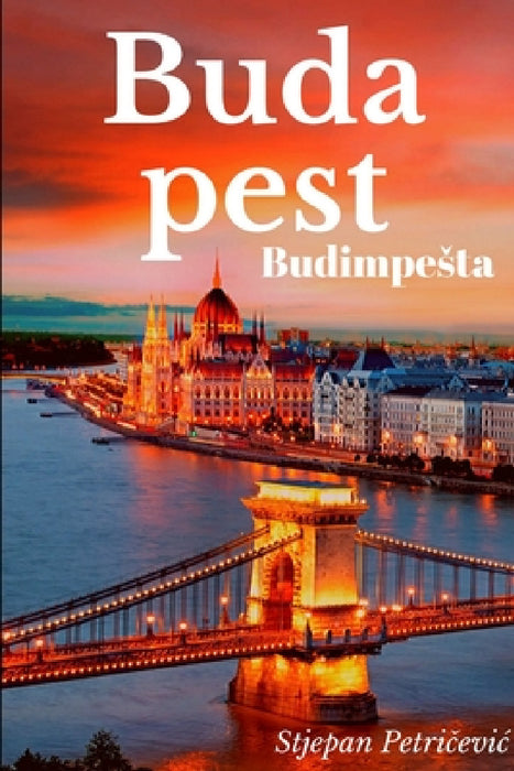 Budapest Budimpesta by Stjepan Petricevic