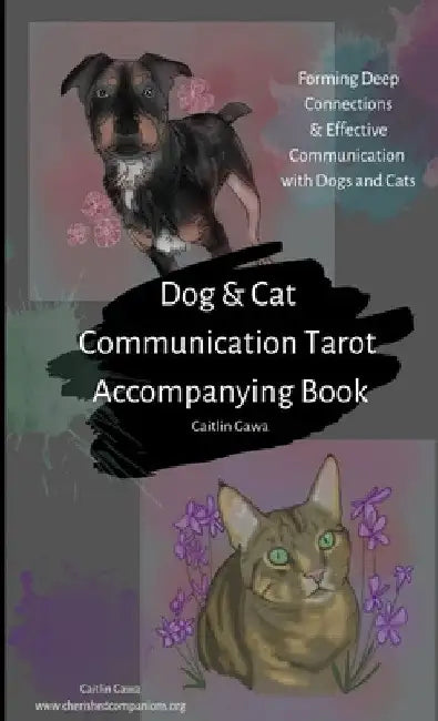 Dog and Cat Communication Tarot by Caitlin Gawa