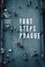 Footsteps Prague by Robert Ornig