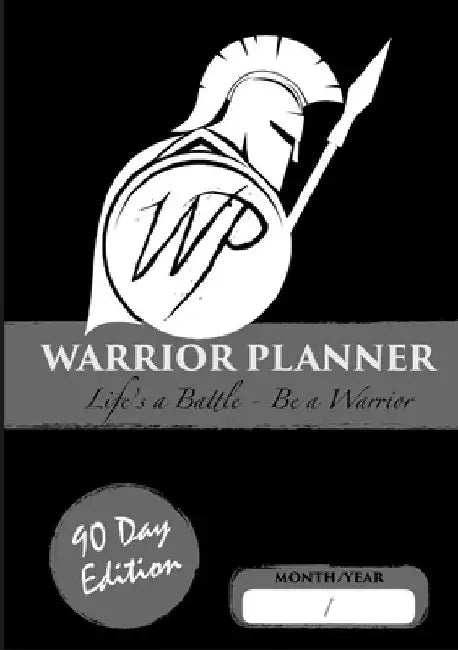Warrior Planner 90 Day Edition by Michael Mershad
