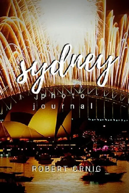 Sydney by Robert Ornig