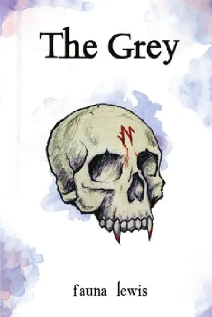 The Grey by Fauna Lewis