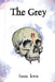 The Grey by Fauna Lewis