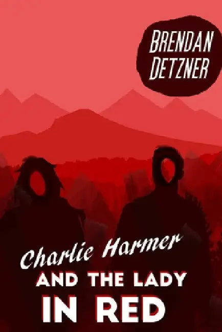 Charlie Harmer and the Lady In Red by Brendan Detzner
