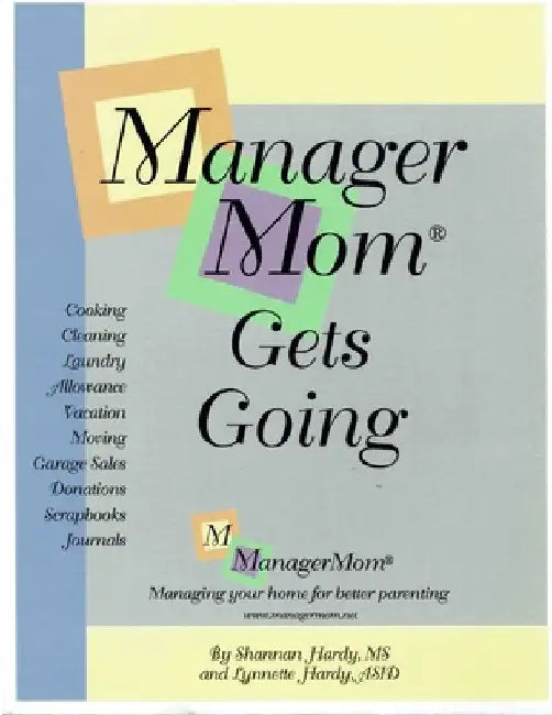 ManagerMom Gets Going by Lynnette Hardy