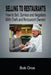 Selling to Restaurants: How to Sell, Service and Negotiate With Chefs and Restaurant Owners by Bob Oros