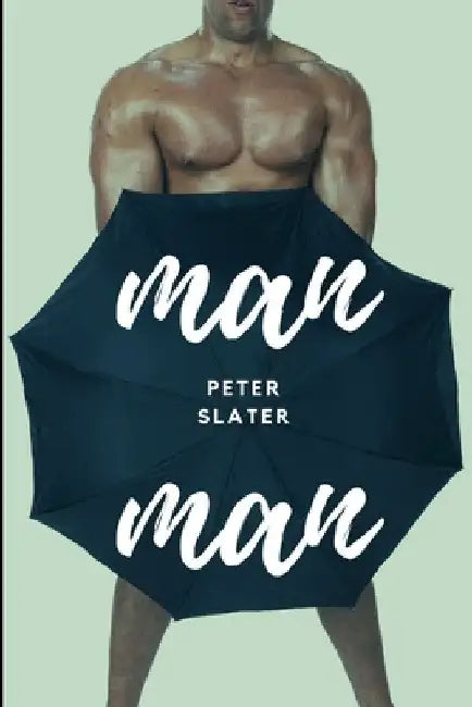 Man Man by Peter Slater