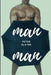 Man Man by Peter Slater