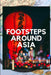 Foots steps Around Asia by Robbie Orbie
