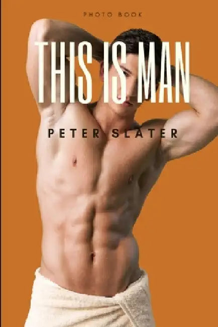 This is Man by Peter Slater