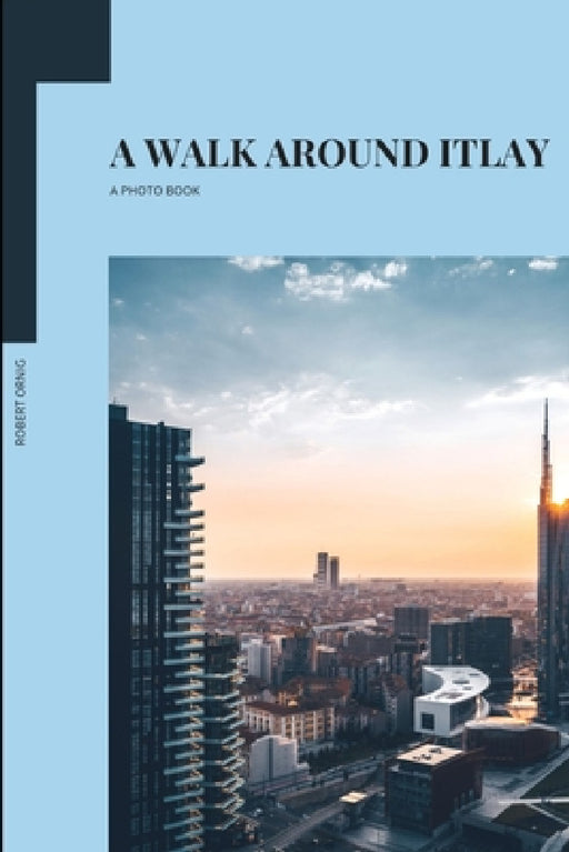 A walk around Italy by Robert Ornig