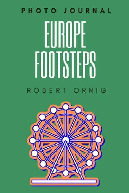 Europe Footsteps by Robert Ornig
