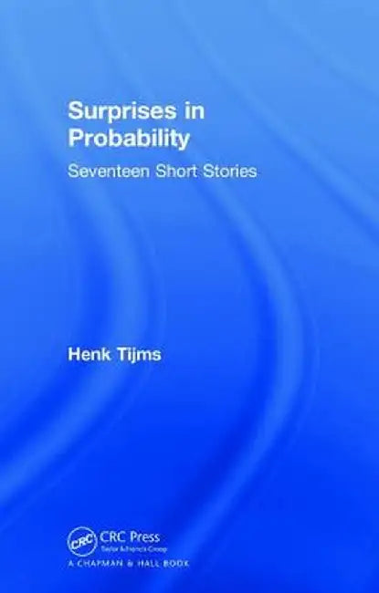 Surprises in Probability: Seventeen Short Stories by Henk Tijms