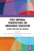 Post-Imperial Perspectives on Indigenous Education: Lessons from Japan and Australia by Peter Anderson