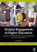 Student Engagement in Higher Education: Theoretical Perspectives and Practical Approaches for Diverse Populations by Stephen John Quaye