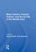 Mass Culture, Popular Culture, and Social Life in the Middle East by Georg Stauth
