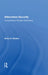 Alternative Security: Living Without Nuclear Deterrence by Burns H Weston