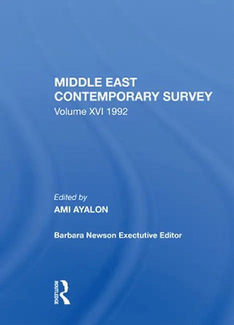 Middle East Contemporary Survey, Volume XVI, 1992 by Ami Ayalon