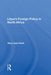 Libya's Foreign Policy in North Africa by Mary-jane Deeb
