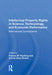 Intellectual Property Rights in Science, Technology, and Economic Performance: International Comparisons by Francis W. Rushing