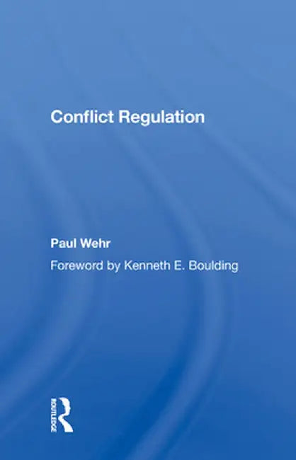 Conflict Regulation by Paul Wehr