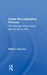 Inside the Legislative Process: The Passage of the Foreign Service Act of 1980 by William I. Bacchus