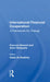 International Financial Cooperation: A Framework for Change by Frances Stewart