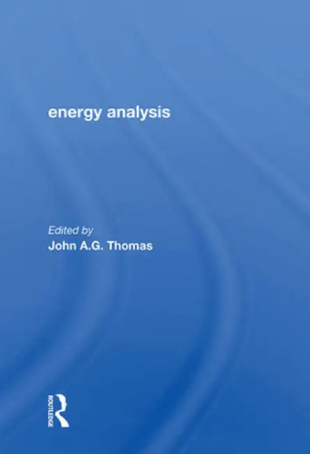 Energy Analysis by Roger D K Thomas