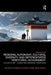 Regional Autonomy, Cultural Diversity and Differentiated Territorial Government: The Case of Tibet - Chinese and Comparative Perspectives by Roberto Toniatti
