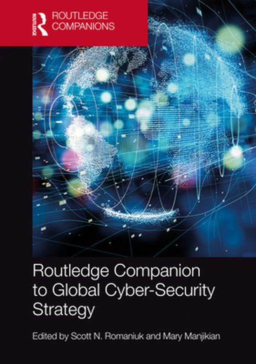 Routledge Companion to Global Cyber-Security Strategy by Humphrys, Andrew
