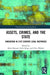 Assets, Crimes and the State: Innovation in 21st Century Legal Responses by Katie Benson