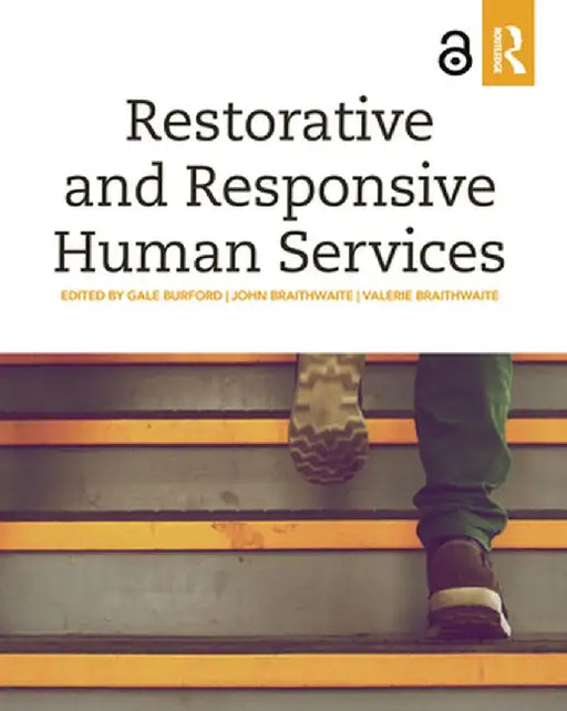 Restorative and Responsive Human Services by Gale Burford
