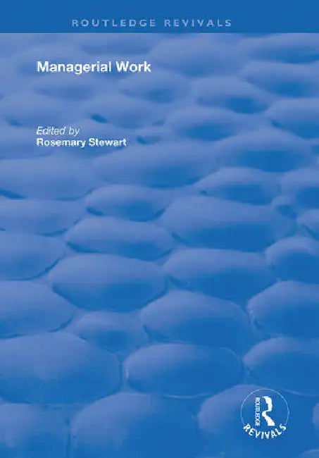 Managerial Work by Stewart Rosemary