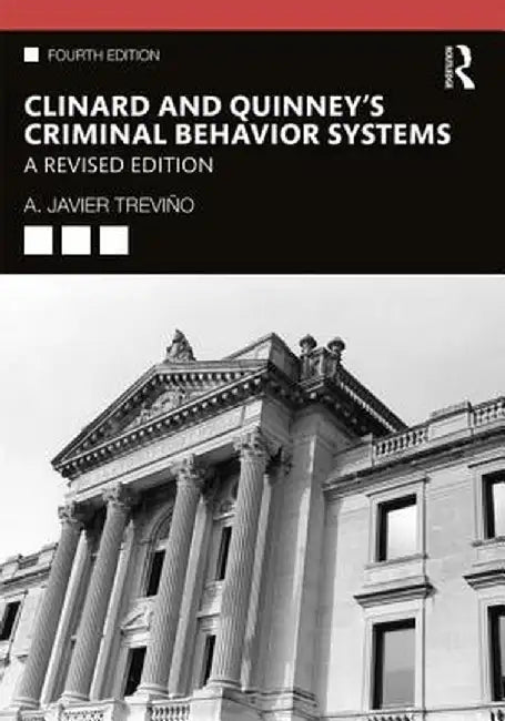 Clinard and Quinney's Criminal Behavior Systems: A Revised Edition by Trevi