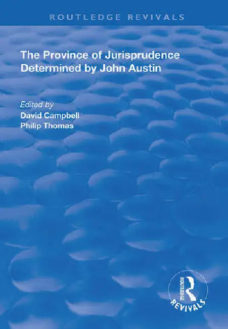 The Province of Jurisprudence Determined by John Austin by Campbell David