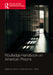 Routledge Handbook on American Prisons by Laurie A. Gould