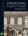 Unlocking Equity and Trusts by Mohamed Ramjohn