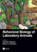 Behavioral Biology of Laboratory Animals by Kristine Coleman