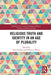 Religious Truth and Identity in an Age of Plurality by Peter Jonkers