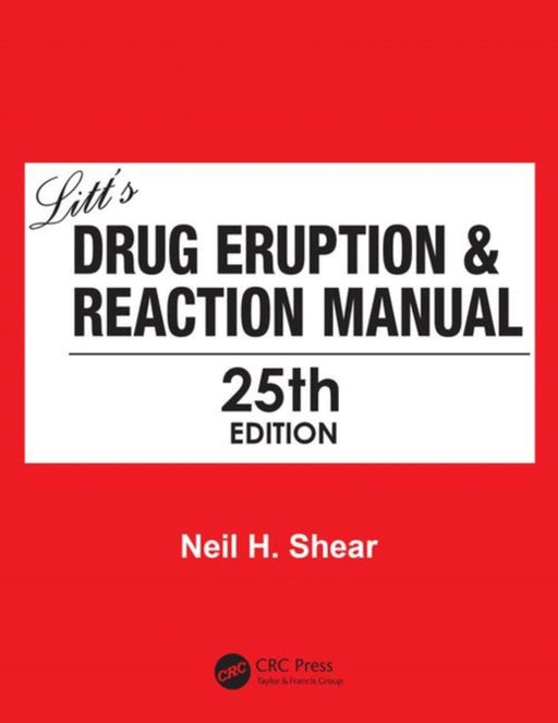 Litt's Drug Eruption & Reaction Manual 25E by Shear