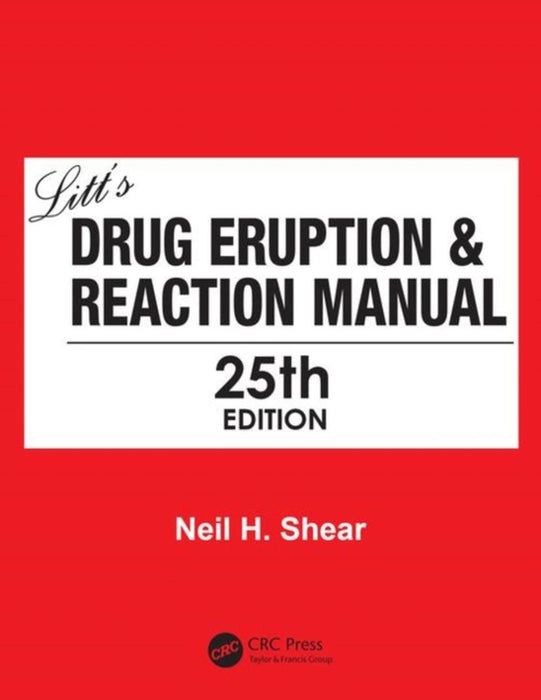 Litt's Drug Eruption & Reaction Manual 25E by Shear
