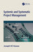 Systemic and Systematic Project Management by Joseph Eli Kasser